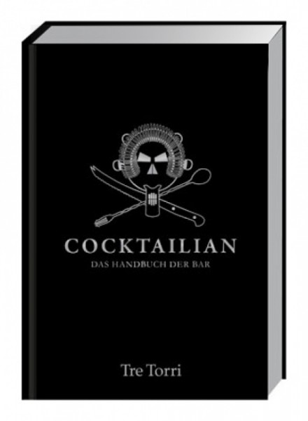 Cocktailian - Das Handbuch der Bar