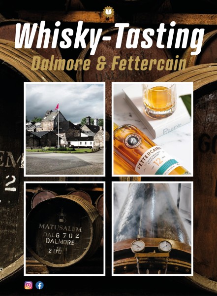 Whisky-Tasting Dalmore & Fettercairn*